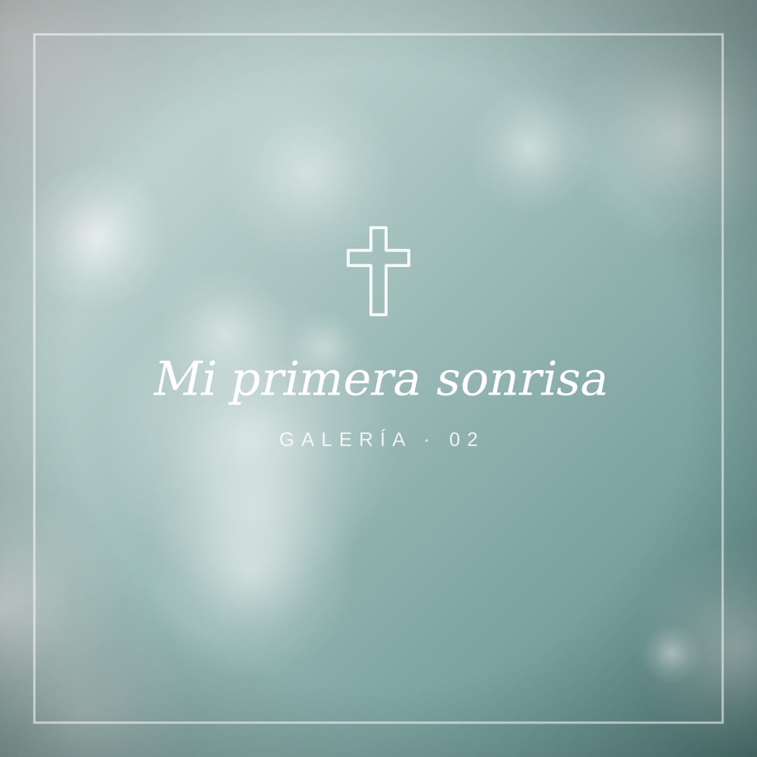 Mi primera sonrisa